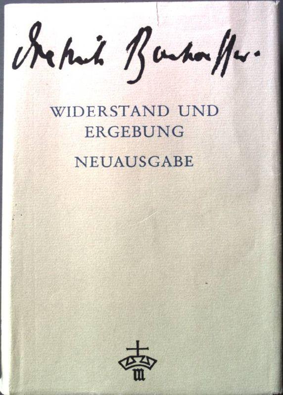 Widerstand und Ergebung. Briefe und Aufzeichnungen aus der Haft