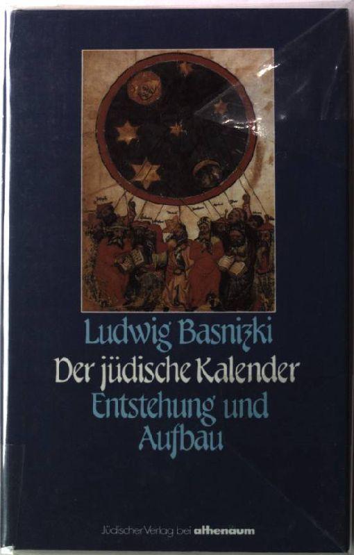 der juedische kalender entstehung von ludwig basnizki - ZVAB