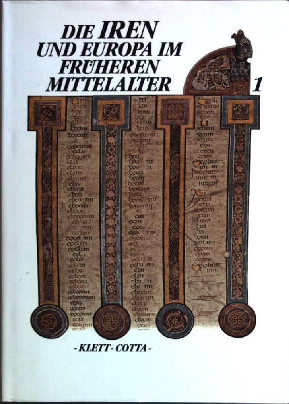 Die Iren und Europa im frühen Mittelalter (Veröffentlichungen des Europa Zentrums Tübingen. Kulturwissenschaftliche Reihe)