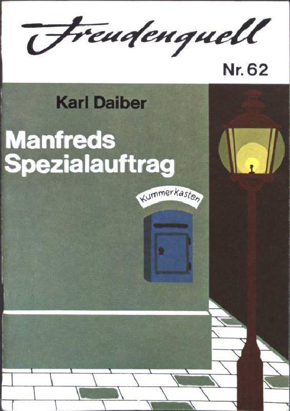 Manfreds Spezialauftrag - Daiber, Karl