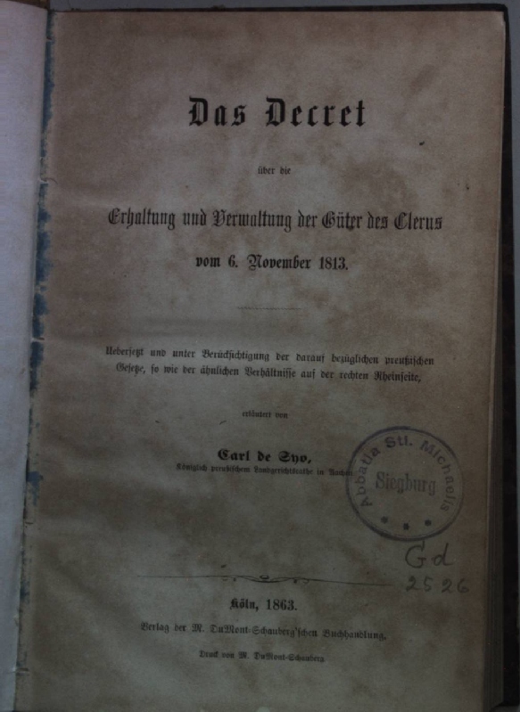 Das Decret über die Erhaltung und Verwaltung der Güter des Clerus vom 6. November 1813.