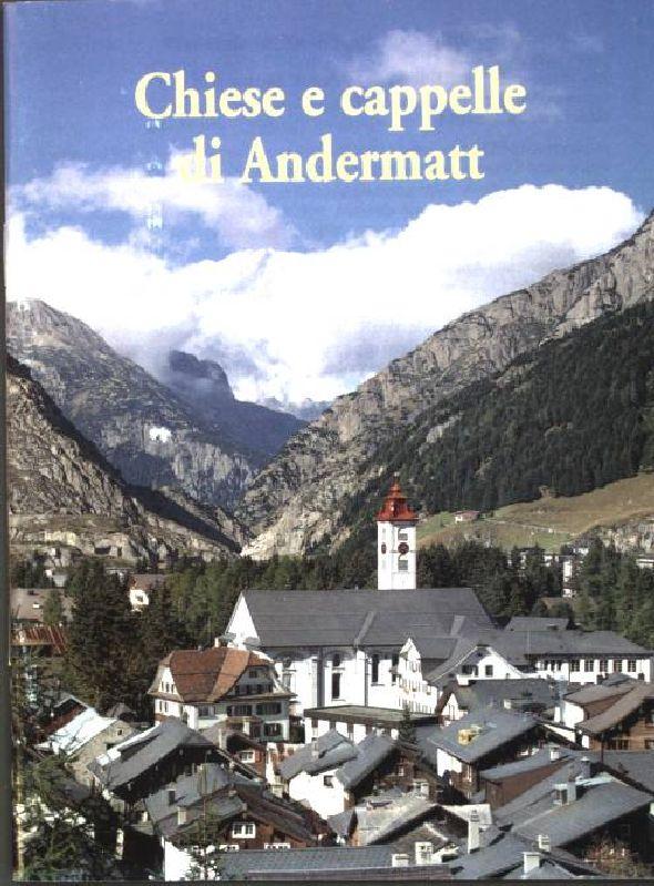 Chiese e cappelle di Andermatt. Peda-Kunstführer Nr. 390; - Betz, Jutta, Gregor Peda und Enrica [Übers.] Matta