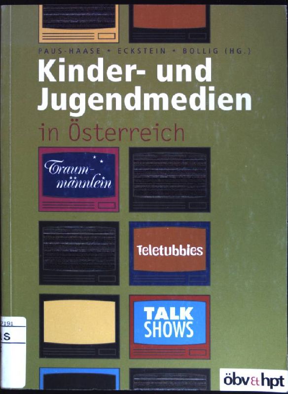 Kinder- und Jugendmedien in Österreich: Traummännlein Teletubbies Talkshows