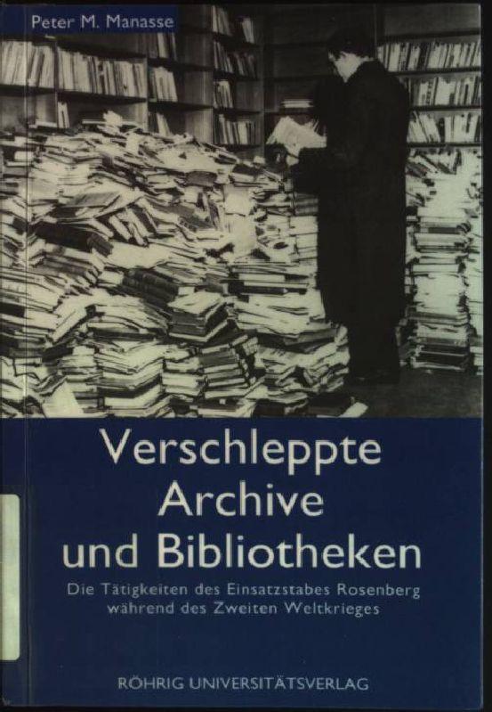 Verschleppte Archive und Bibliotheken