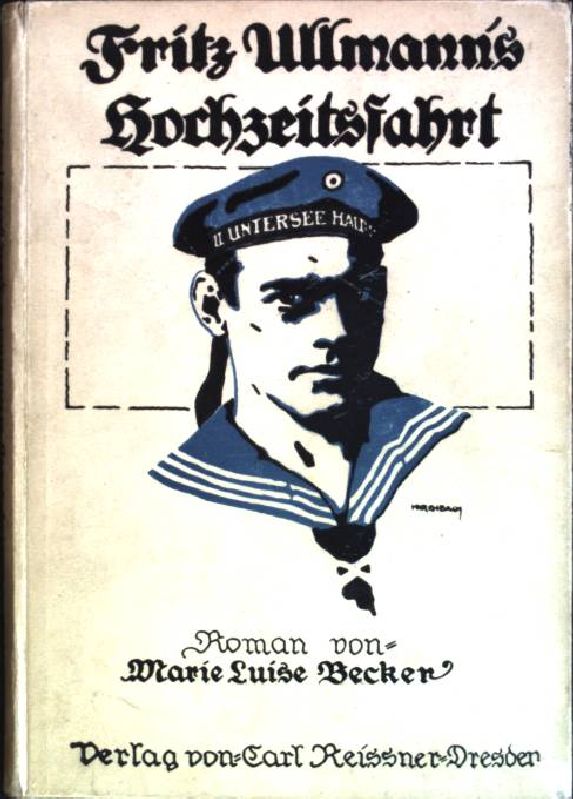 Fritz Ullmann's Hochzeitsfahrt - Becker, Marie Luise