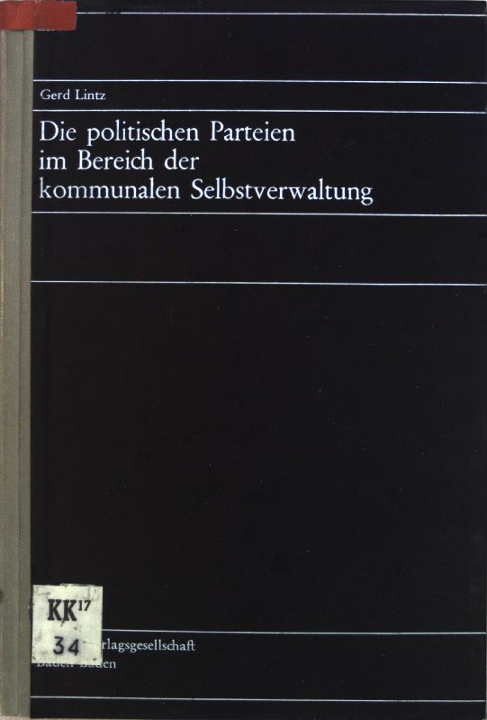 Die politischen Parteien im Bereich der kommunalen Selbstverwaltung