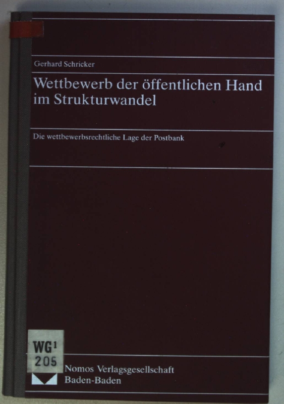 Wettbewerb der offentlichen Hand im Strukturwandel: Die wettbewerbsrechtliche Lage der Postbank