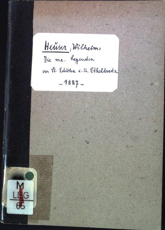 Die mittelenglischen Legenden von St. Editah und St. Etheldreda : Eine Untersuchung über Sprache und Autorschaft. - Heuser, Wilhelm