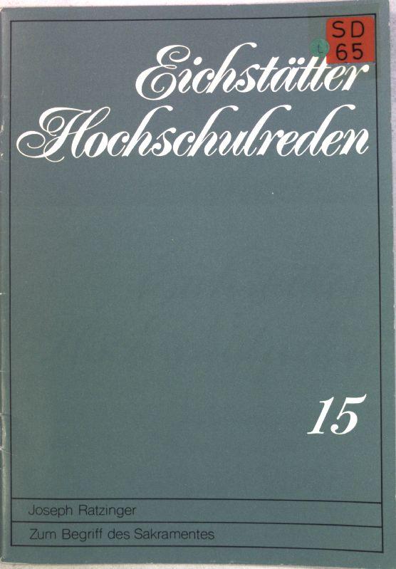 Eichstätter Hochschulschriften 15: Joseph Ratzinger. Zum Begriff des Sakramentes. - signiert