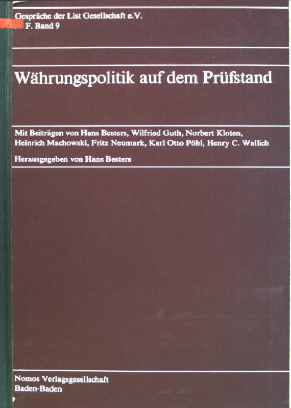 Währungspolitik auf dem Prüfstand; zum 10. Todestag von Edgar Salin Gespräche der List Gesellschaft e.V.; N.F., 9 - Besters, Hans (Mitverf.)