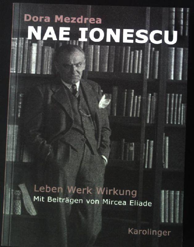 Nae Ionescu: Leben Werk Wirkung