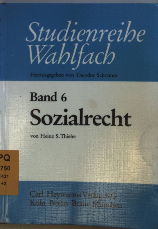 Sozialrecht. Studienreihe Wahlfach Bd. 6; - Thieler, Heinz S.