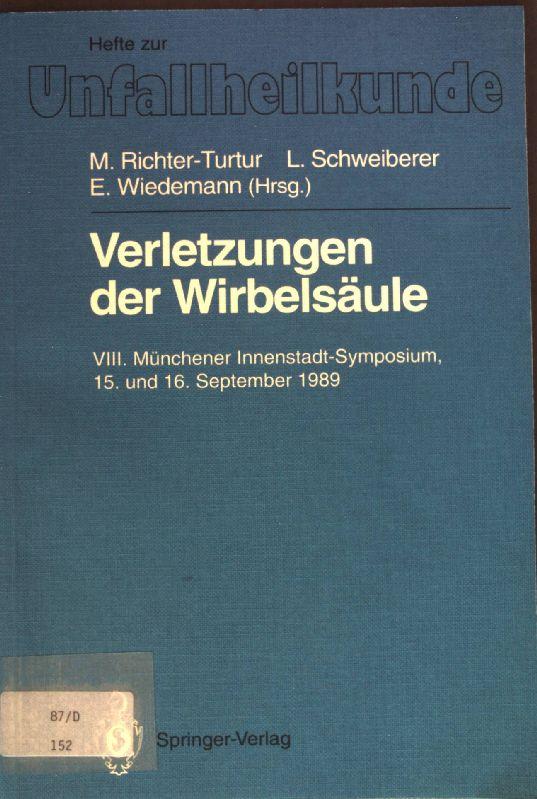 Verletzungen der Wirbelsäule Hefte zur Unfallheilkunde ; 225 - Richter-Turtur, Matthias (Hrsg.)