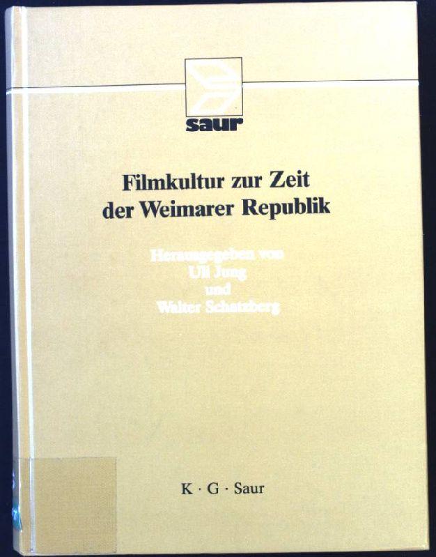 Filmkultur zur Zeit der Weimarer RepuSik: Beiträge zu einer internationalen Konferenz vom 15. bis 18. Juni 1989 in Luxemburg