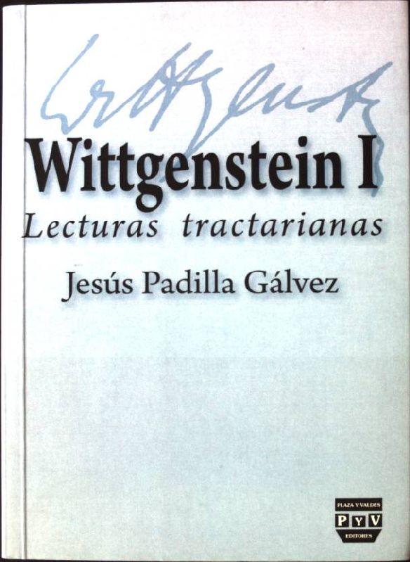 Wittgenstein I Lecturas Tractarianas - Galvez, Jesus Padilla