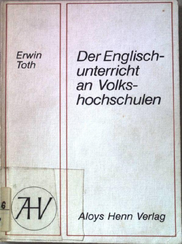 Der Englischunterricht an Volkshochschulen. - Toth, Erwin