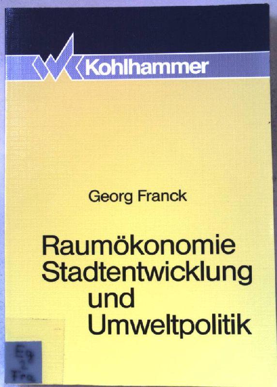 Raumökonomie, Stadtentwicklung und Umweltpolitik