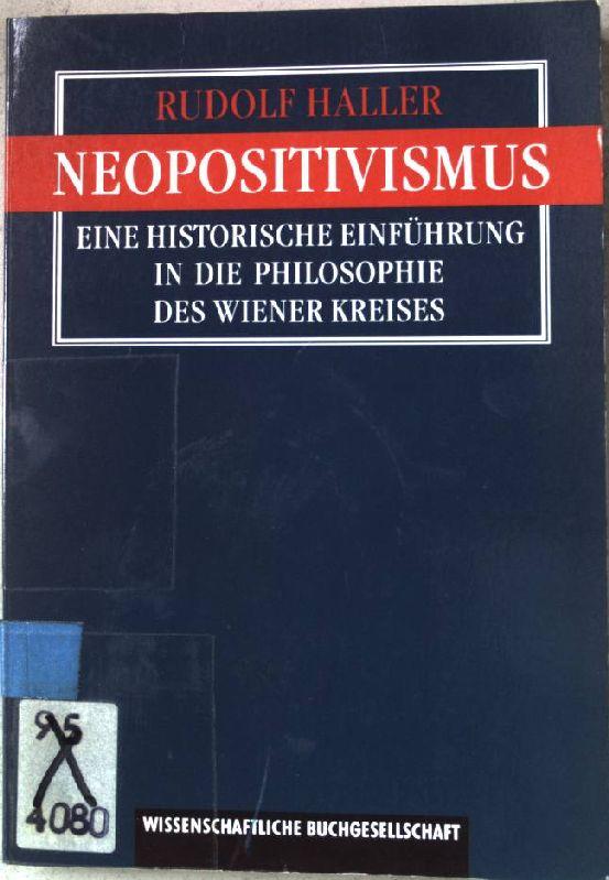 Neopositivismus: Eine historische Einführung in die Philosophie des Wiener Kreises