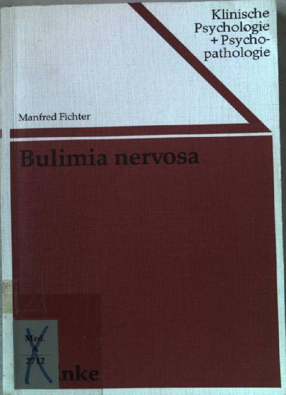 Bulimia nervosa. Grundlagen und Behandlung