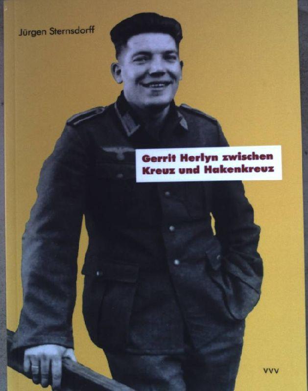 Gerrit Herlyn zwischen Kreuz und Hakenkreuz: die Treue zu Adolf Hitler in der Bekennenden Kirche