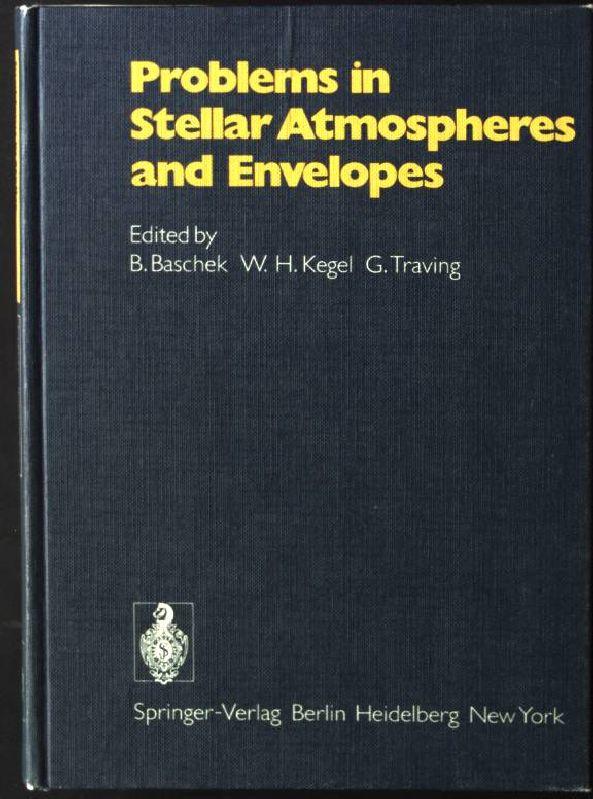 Problems in Stellar Atmospheres and Envelopes