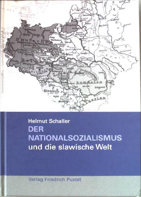 Der Nationalsozialismus und die slawische Welt.