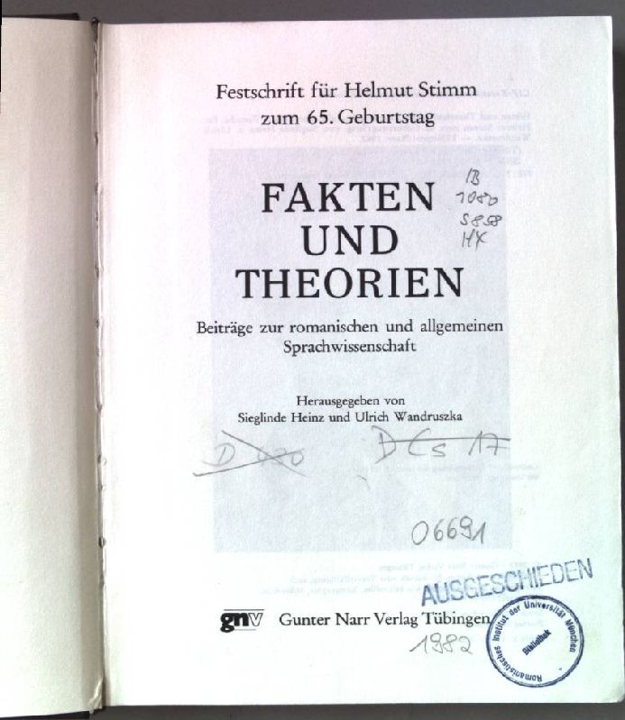 Fakten und Theorien. Beiträge zur romanischen und allgemeinen Sprachwissenschaft. Festschrift für Helmut Stimm zum 65. Geburtstag