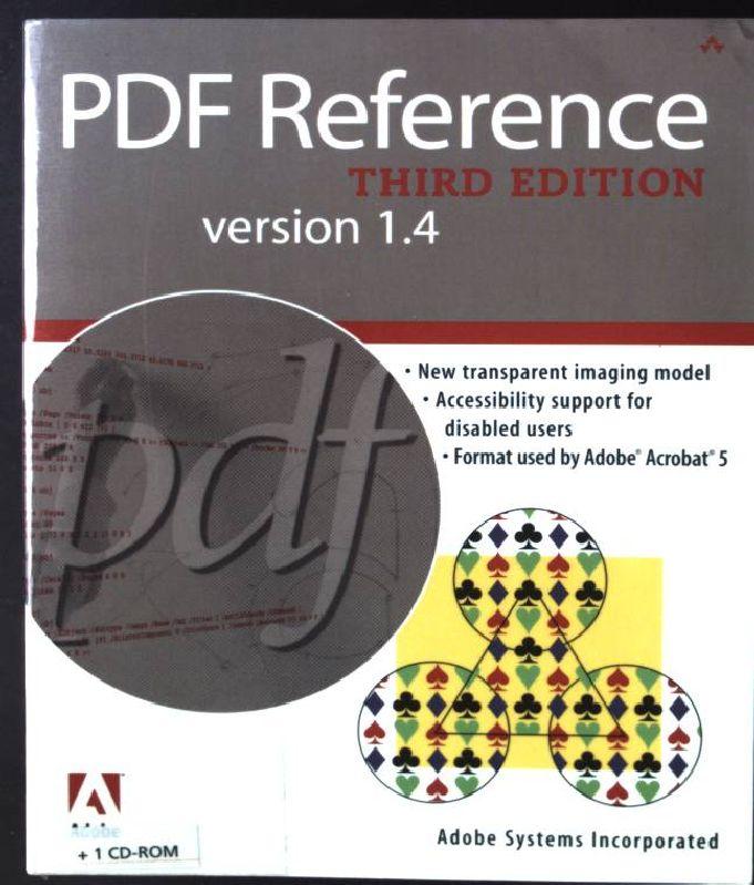 PDF Reference: Adobe Portable Document Format Version 1.4 - Adobe, Systems Inc