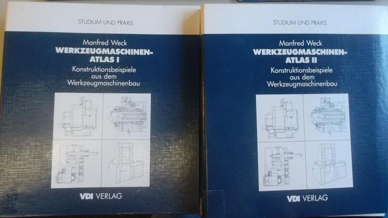 Werkzeugmaschinen-Atlas: Konstruktionsbeispiele aus dem Maschinenbau (Loseblattsammlung in 2 Ordnern) - Grundwerk I/ II. Studium und Praxis; - Weck, Manfred