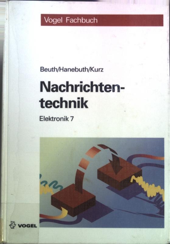 Elektronik, Bd.7, Nachrichtentechnik (Vogel Fachbuch Elektronik)