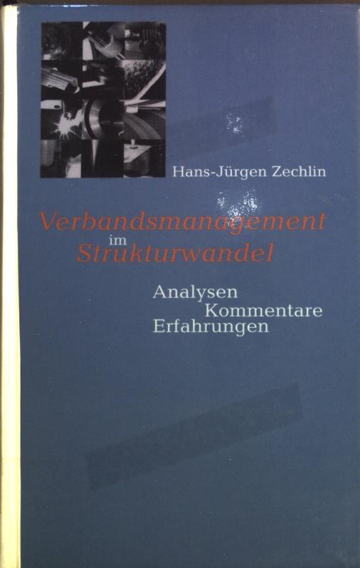 Verbandsmanagement im Strukturwandel: Analysen, Kommentare, Erfahrungen; - Zechlin, Hans-Jürgen