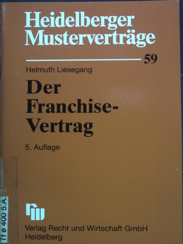 Heidelberger Musterverträge H 59 Franchise Vertrag Von Helmuth