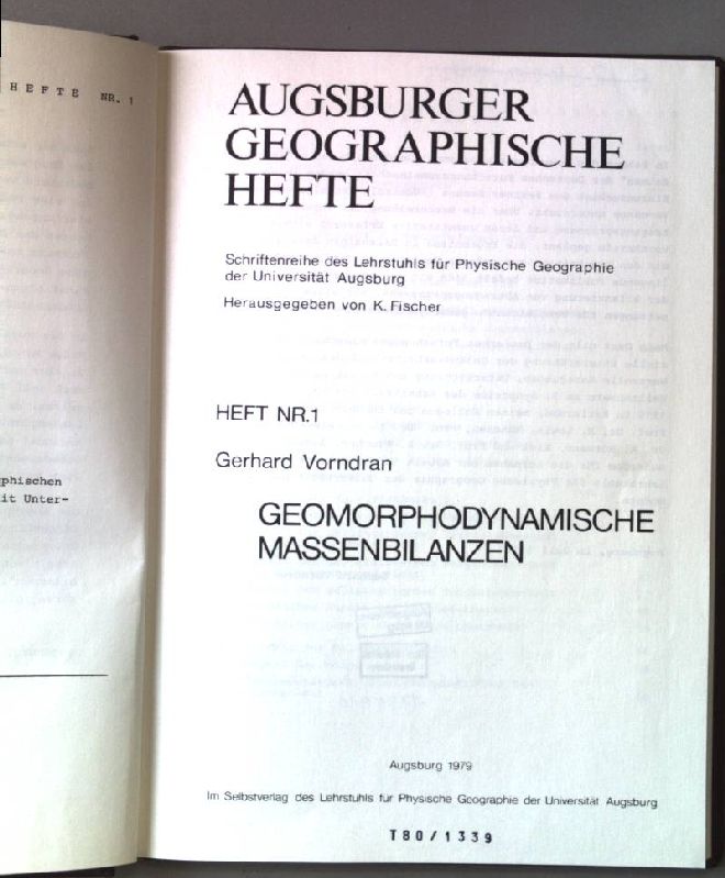 Geomorphodynamische Massenbilanzen. Augsburger geographische Hefte ; Nr. 1 - Vorndran, Gerhard