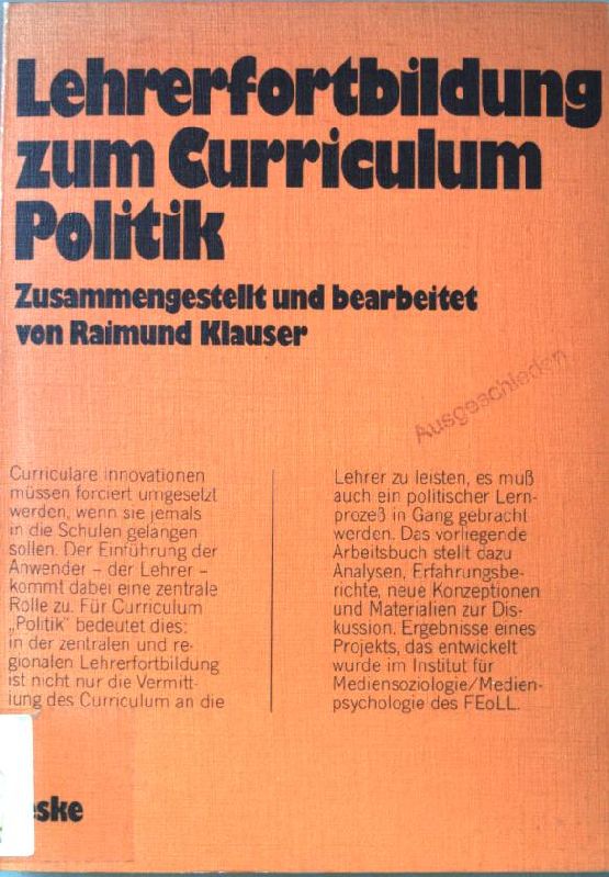 Lehrerfortbildung zum Curriculum "Politik": Ergebnisse e. FEoLL-Projekts (Schriften zur politischen Didaktik ; Bd. 10) (German Edition)