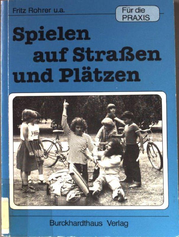 Spielen auf Strassen und Plätzen