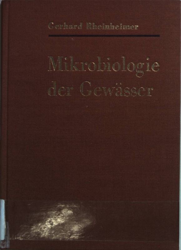 Mikrobiologie der Gewässer (Einführung in die Hydrobiologie)