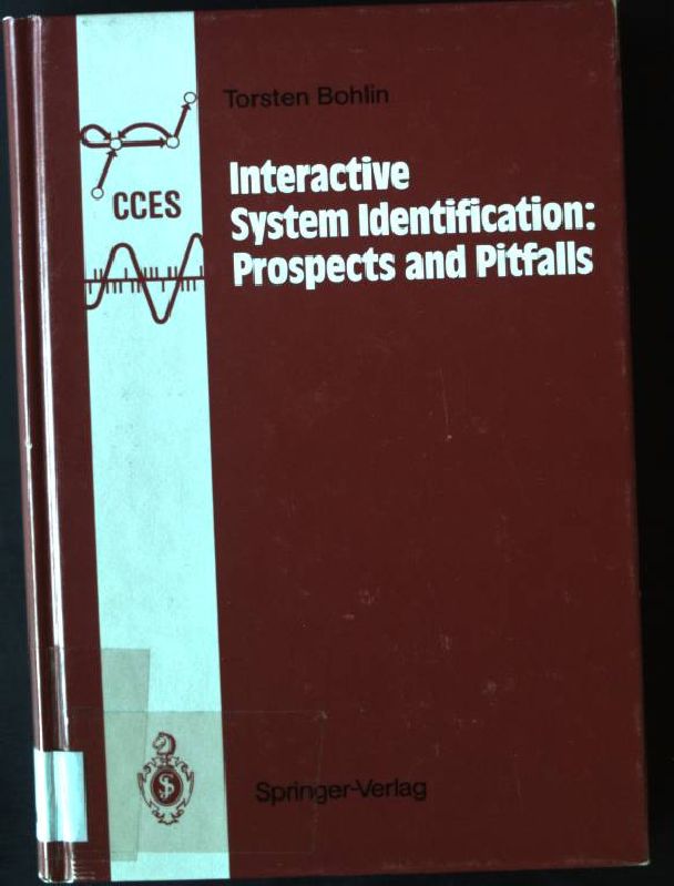 Interactive system identification : prospects and pitfalls. Communications and control engineering series - Bohlin, Torsten (Verfasser)