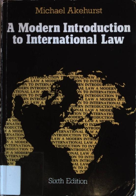 A Modern Introduction to International Law. - Akehurst, Michael