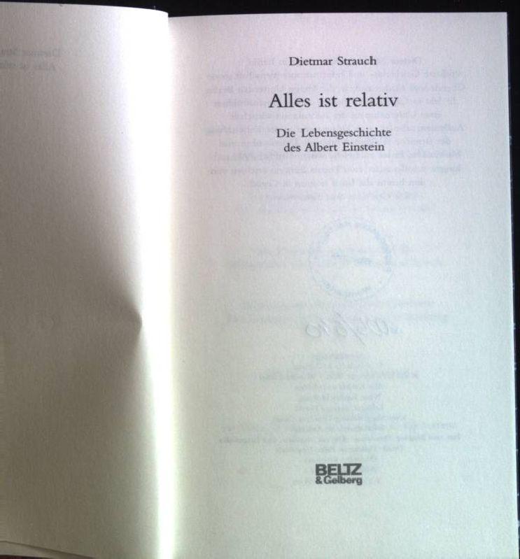 Alles ist relativ: Die Lebensgeschichte des Albert Einstein (Beltz & Gelberg - Biographie)