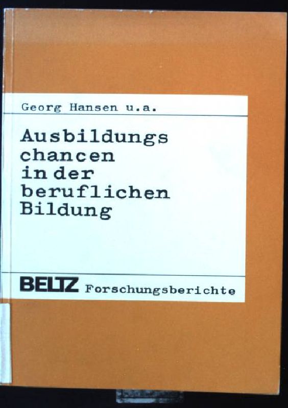 Ausbildungschancen in der beruflichen Bildung : Daten u. Analysen zur Situation von Schülern berufsbildender Schulen im regionalen Vergleich. Veröffentlichungen der Arbeitsstelle für Schulentwicklungsforschung, AFS, der PH Ruhr Dortmund