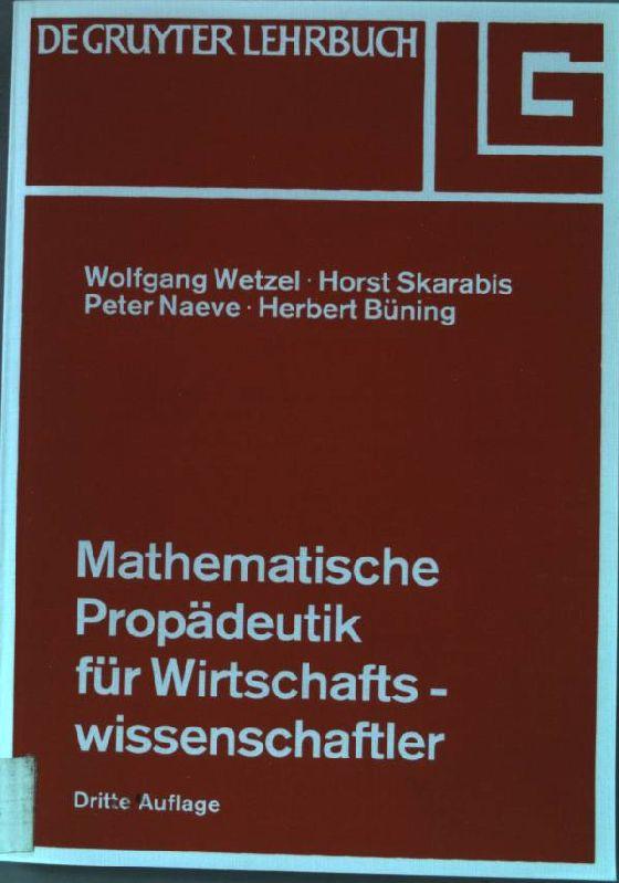 Mathematische Propädeutik für Wirtschaftswissenschaftler