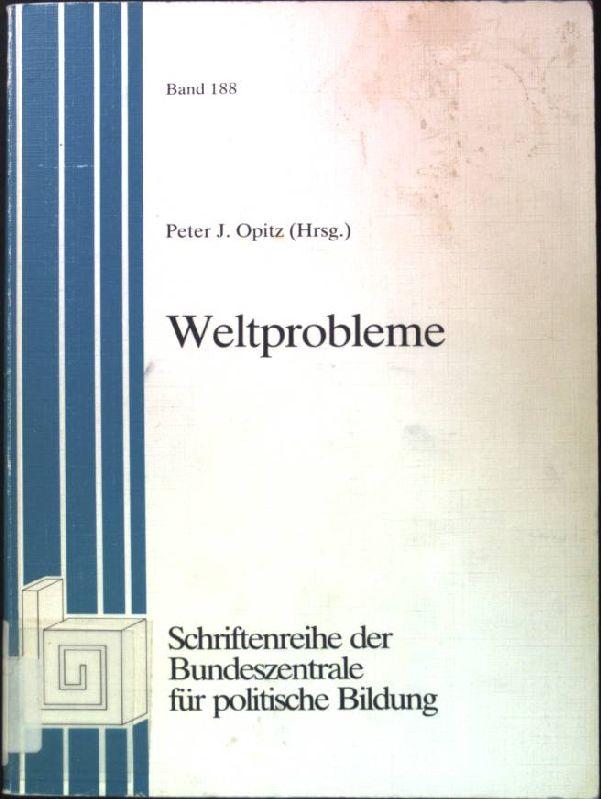 Weltprobleme. Bundeszentrale für Politische Bildung: SchriftenreiheBd. 188