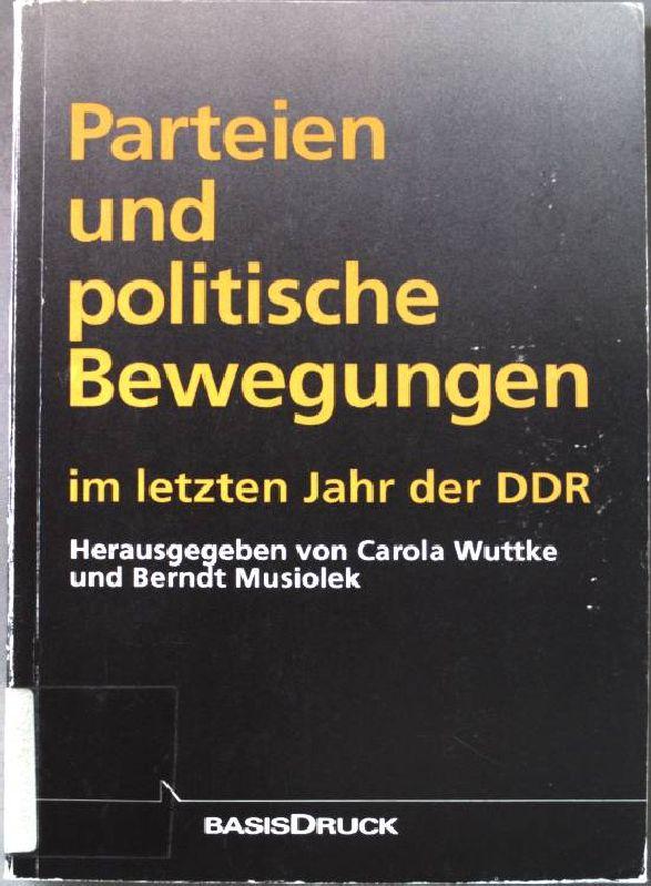 Parteien und politische Bewegungen im letzten Jahr der DDR