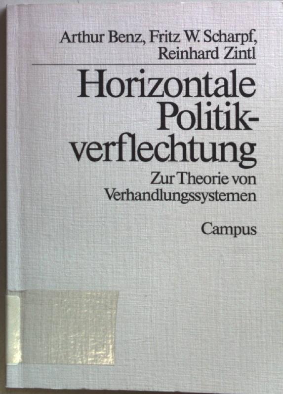 Horizontale Politikverflechtung : Zur Theorie von Verhandlungssystemen.