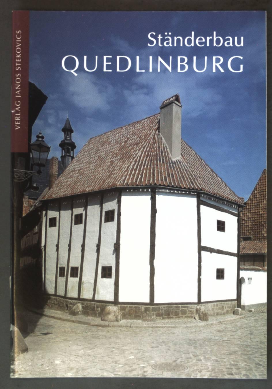 Ständerbau Quedlinburg. Steko-Kunstführer ; Nr. 19 - Korf, Winfried