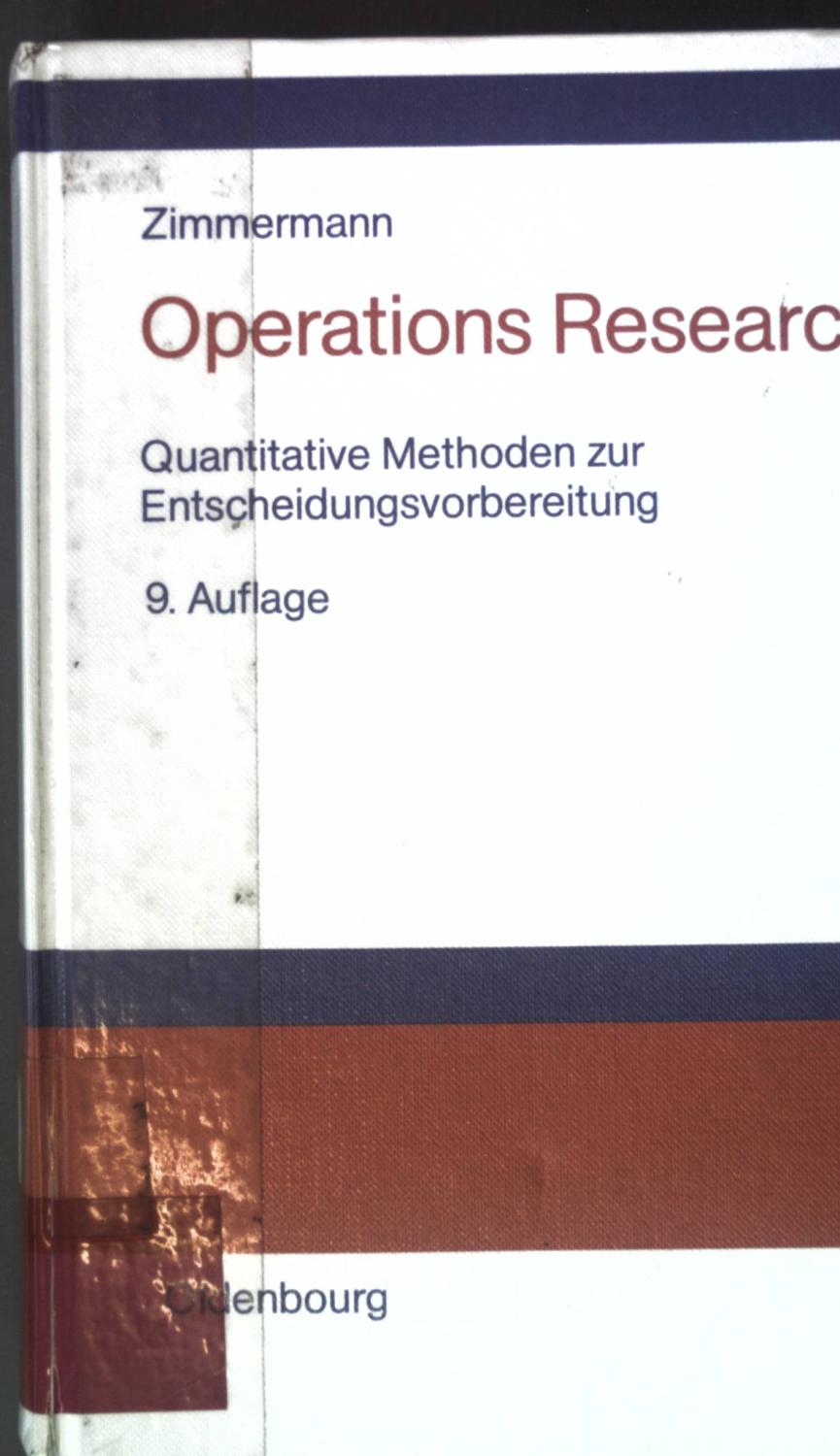 Operations Research: Quantitative Methoden zur Entscheidungsvorbereitung - Zimmermann, Werner