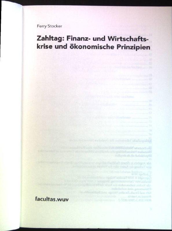 Zahltag: Finanz- und Wirtschaftskrise und ökonomische Prinzipien. - Stocker, Ferry (Verfasser)