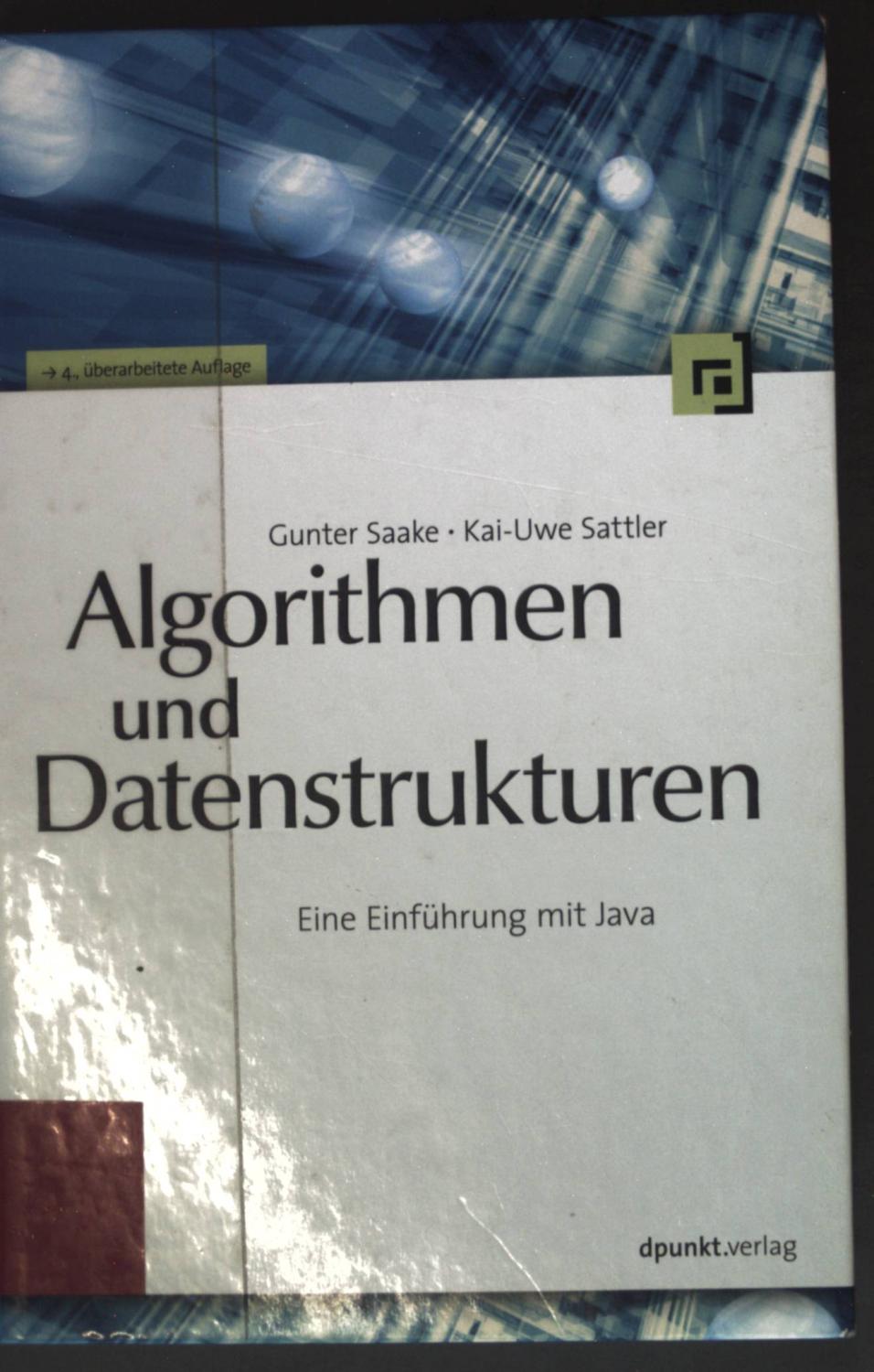 Algorithmen und Datenstrukturen: Eine Einführung mit Java