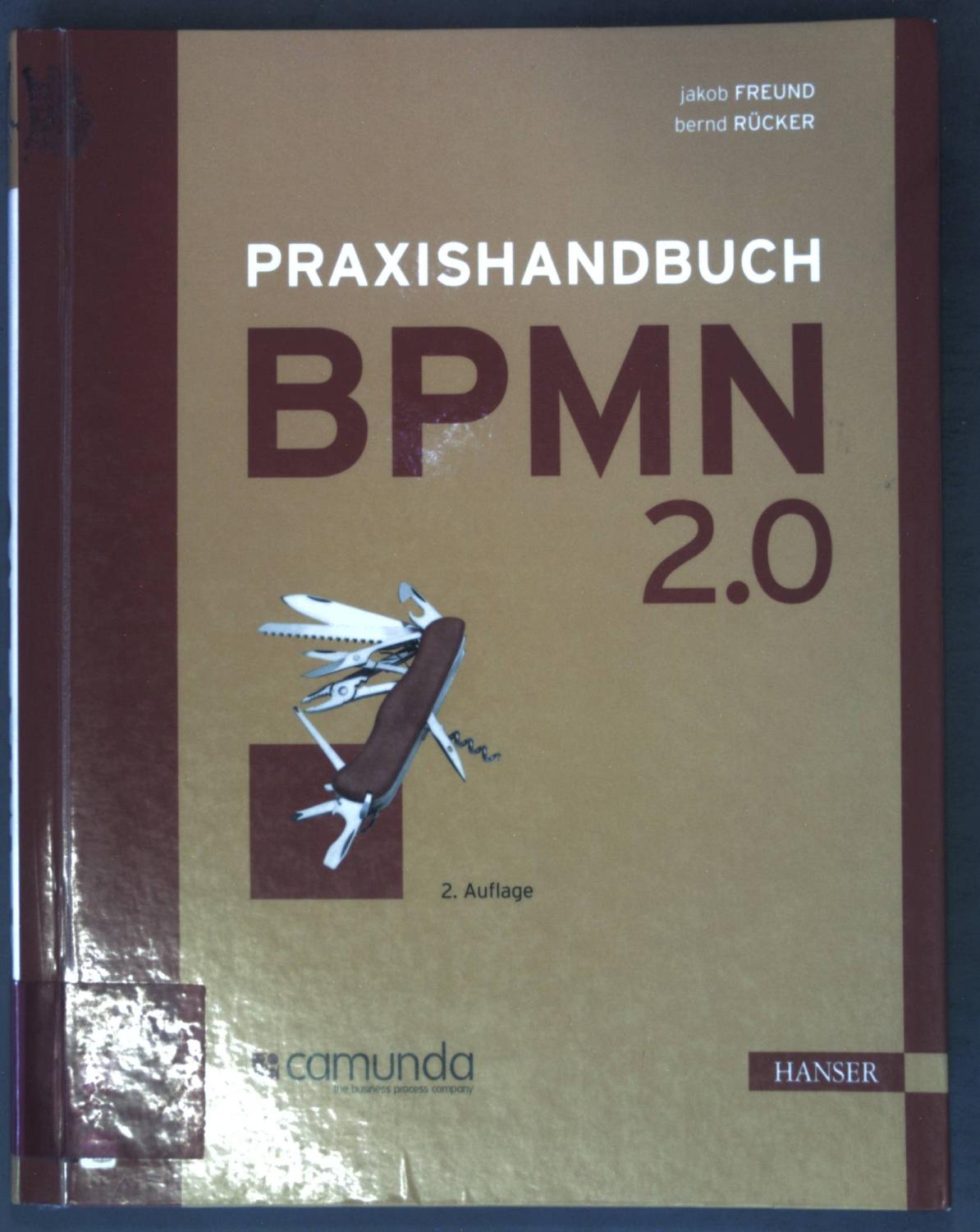 Praxishandbuch BPMN 2.0 - Jakob, Freund und Rücker Bernd