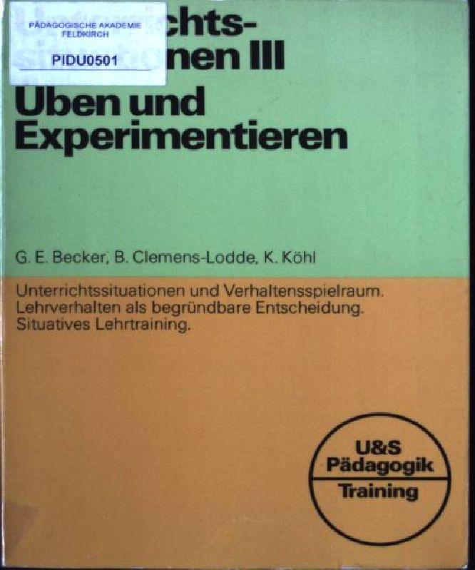 Unterrichtssituationen III. Üben und Experimentieren